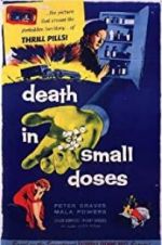 Watch Death in Small Doses Putlocker