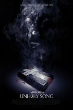 Watch Unholy Song Putlocker