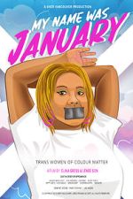 Watch My Name Was January (Short 2018) Putlocker