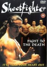 Watch Shootfighter: Fight to the Death Putlocker