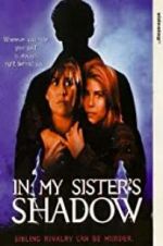 Watch In My Sister\'s Shadow Putlocker