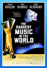 Watch The Saddest Music in the World Putlocker