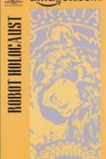 Watch Robot Holocaust Putlocker