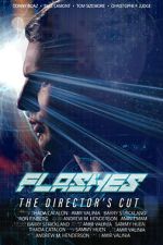 Watch Flashes - The Director\'s Cut Putlocker