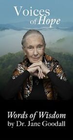Watch Voices of Hope ~ Words of Wisdom by Dr. Jane Goodall (Short 2024) Putlocker