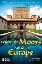 Watch When the Moors Ruled in Europe Putlocker