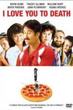 Watch I Love You to Death Putlocker