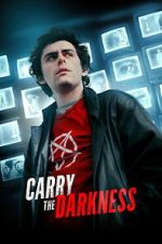 Watch Carry the Darkness Putlocker