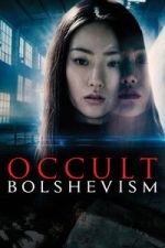 Watch Occult Bolshevism Putlocker