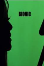 Watch Bionic Putlocker