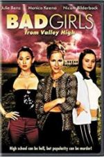 Watch Bad Girls from Valley High Putlocker