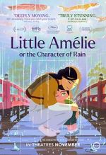 Watch Little Amélie or the Character of Rain Putlocker