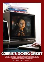 Watch Carrie\'s Doing Great (Short 2020) Putlocker