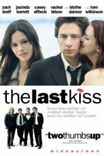 Watch The Last Kiss Putlocker