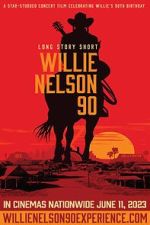 Watch Long Story Short: Willie Nelson 90 Putlocker