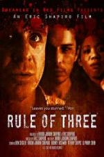 Watch Rule of 3 Putlocker
