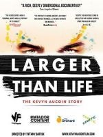 Watch Larger Than Life: The Kevyn Aucoin Story Putlocker