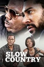 Watch Slow Country Putlocker