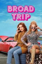 Watch Broad Trip Putlocker