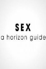 Watch Sex: A Horizon Guide Putlocker