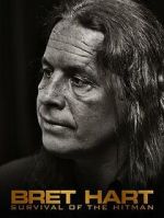 Watch Bret Hart: Survival of the Hitman Putlocker