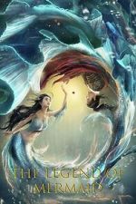 Watch Legend of Mermaid Putlocker