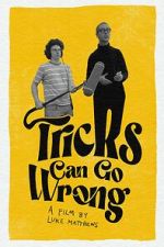 Watch Tricks Can Go Wrong Putlocker