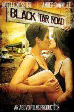 Watch Black Tar Road Putlocker