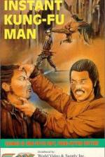 Watch The Instant Kung Fu Man Putlocker