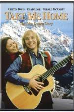 Watch Take Me Home The John Denver Story Putlocker