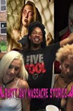 Watch Party Day Massacre Stories Putlocker