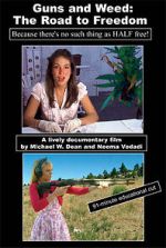 Watch Guns and Weed: The Road to Freedom Putlocker