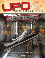 Watch UFO Chronicles: The Black Programs Putlocker