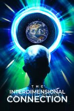 Watch The Interdimensional Connection Putlocker