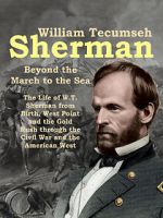 Watch William Tecumseh Sherman: Beyond the March to the Sea Putlocker
