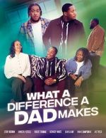 Watch What A Difference A Dad Makes Putlocker