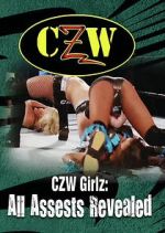 Watch CZW Girlz: All Assets Revealed Putlocker