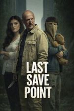 Watch Last Save Point Putlocker
