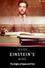 Watch Inside Einstein's Mind: The Enigma of Space and Time Putlocker