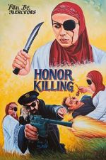 Watch Honor Killing Putlocker