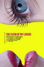 Watch The Flesh of My Lovers Putlocker