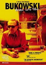 Watch Bukowski: Born into This Putlocker