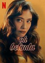 Watch Oh Belinda Putlocker