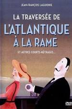 Watch La traversée de l'Atlantique à la rame Putlocker