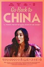 Watch Go Back to China Putlocker
