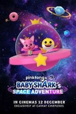 Watch Pinkfong and Baby Shark's Space Adventure Putlocker