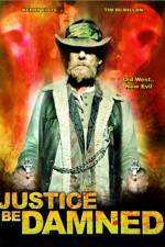 Watch Justice Be Damned Putlocker