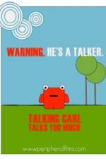 Watch Talking Carl Talks Too Much Putlocker