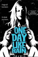 Watch One Day Like Rain Putlocker