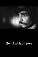Watch Ho Anthropos Putlocker